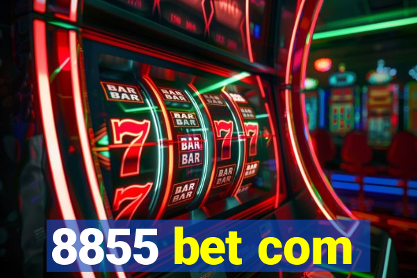 8855 bet com